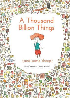 A Thousand Billion Things (and Some Sheep) by Loic Clement