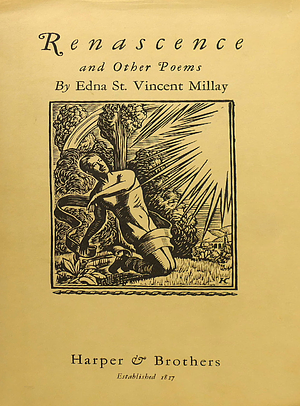 Renascence and Other Poems by Edna St. Vincent Millay