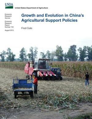 Growth and Evolution in China's Agricultural Support Policies by Fred Gale