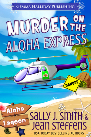 Murder on the Aloha Express by Jean Steffens, Sally J. Smith