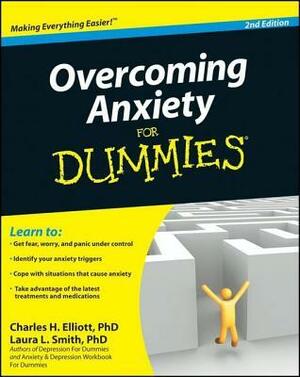 Overcoming Anxiety for Dummies by Charles H. Elliott, Laura L. Smith