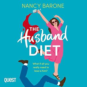 The Husband Diet.  by Nancy Barone