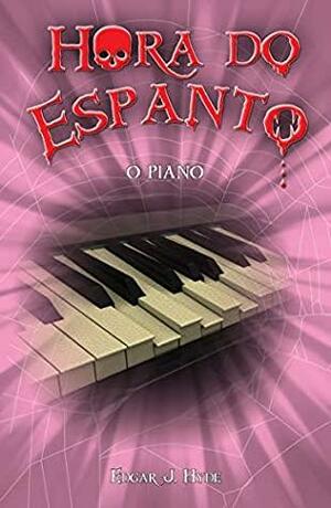 O Piano by Edgar J. Hyde