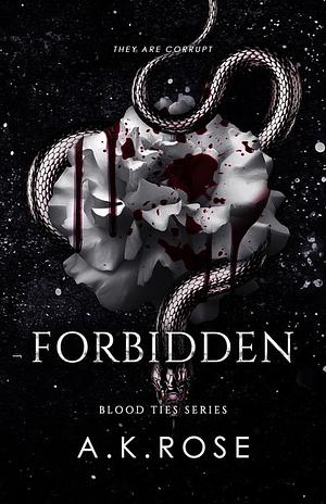 Forbidden  by Atlas Rose, A.K. Rose