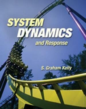 System Dynamics and Response by Kelly