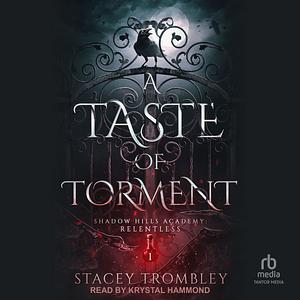 A Taste of Torment by Stacey Trombley