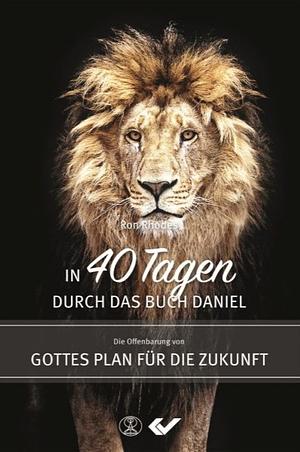 In 40 Tagen durch das Buch Daniel by Ron Rhodes