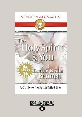 Holy Spirit and You (Large Print 16pt) by Dennis Bennett