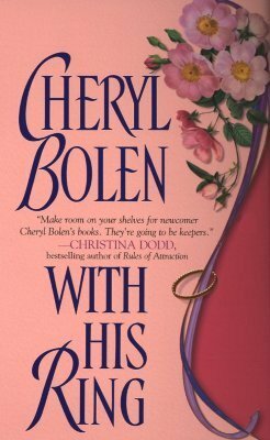 With His Ring by Cheryl Bolen