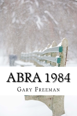 Abra 1984 by Gary Freeman