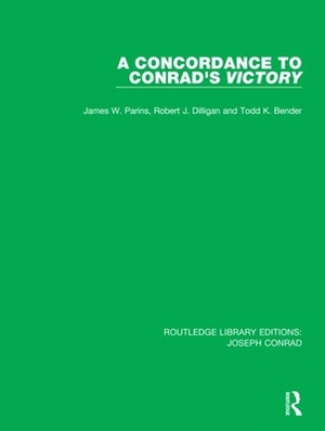 A Concordance to Conrad's Victory by James W. Parins, Robert J. Dilligan, Todd K. Bender