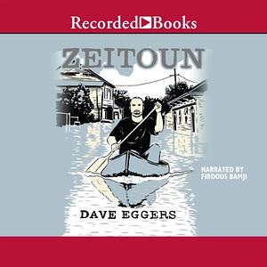 Zeitoun by Dave Eggers