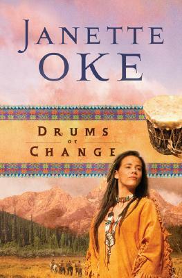 Drums of Change by Janette Oke