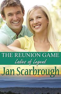 The Reunion Game by Jan Scarbrough, Jan Scarbrough