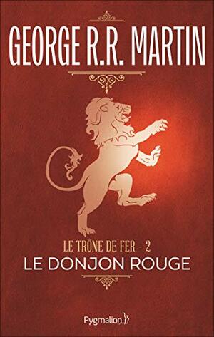 Le Donjon rouge by George R.R. Martin