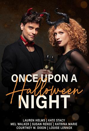 Once Upon a Halloween Night  by Susan Renee, Courtney W. Dixon, Kate Stacy, Katrina Marie, Louise Lennox, Lauren Helms, Mel Walker