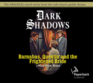 Barnabas, Quentin and the Frightened Bride, Volume 22 by Marilyn Ross