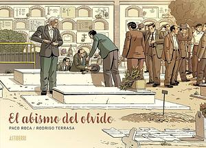 El abismo del olvido by Paco Roca, Rodrigo Terrasa