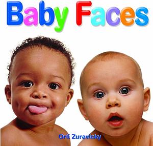 Baby Faces by Orli Zuravicky
