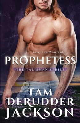 Prophetess by Tam DeRudder Jackson