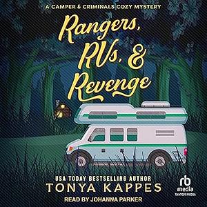 Rangers, RVs, & Revenge by Tonya Kappes