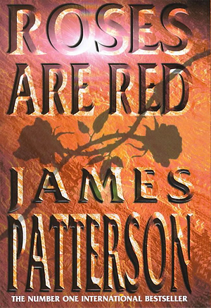 Roses are Red by James Patterson