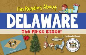 I'm Reading about Delaware by Carole Marsh