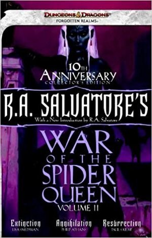 R.A. Salvatore's War of the Spider Queen, Volume II: Extinction, Annihilation, Resurrection by Lisa Smedman, Paul S. Kemp, Philip Athans