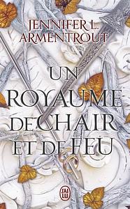 Le sang et la cendre: Un royaume de chair et de feu by Jennifer L. Armentrout