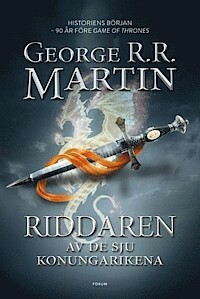 Riddaren av de sju konungarikena by George R.R. Martin