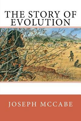 The Story of Evolution by Joseph McCabe