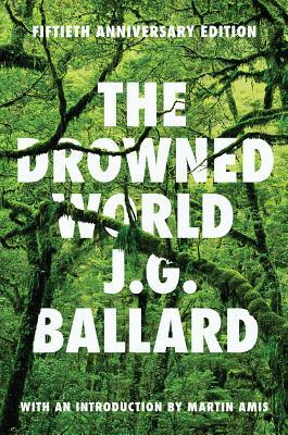 The Drowned World by J.G. Ballard