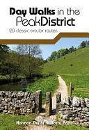 Day Walks in the Peak District: 20 Classic Circular Routes by Norman Taylor, Barry Pope