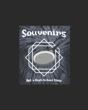 Souvenirs: Not a High School Show by Evan Gordon, Ty Sterling