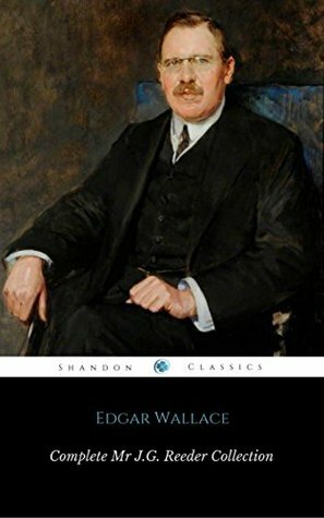 Complete Mr J.G. Reeder Collection by Edgar Wallace