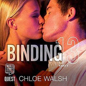 Binding 13: Part 1 by Chloe Walsh