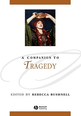 A Companion to Tragedy by 