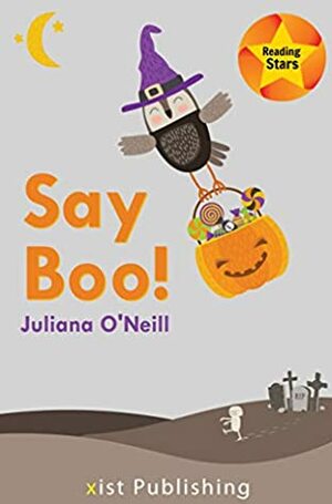 Say Boo (Reading Stars) by Juliana O'Neill