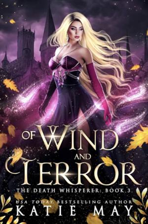 Of Wind and Terror by Katie May