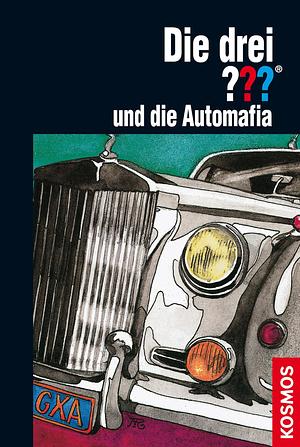 Die drei ??? und die Automafia by Robert Arthur, William Arden