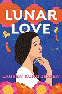 Lunar Love by Lauren Kung Jessen