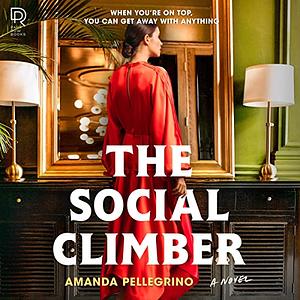 The Social Climber by Amanda Pellegrino