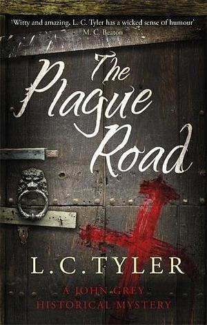 Plague Road by L.C. Tyler, L.C. Tyler