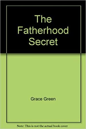 The Fatherhood Secret by Grace Green