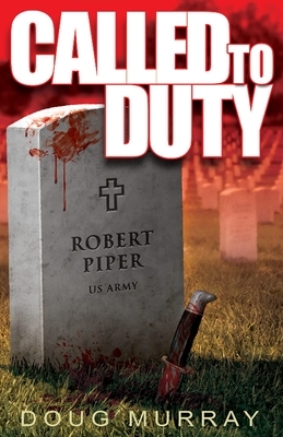 Called To Duty - Book 1 by Doug Murray