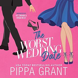 The Worst Wedding Date by Pippa Grant