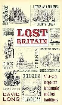 Lost Britain by David Long, David Long