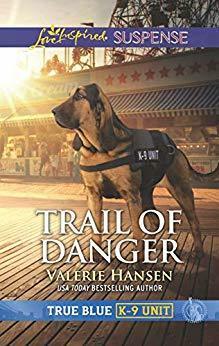 Trail of Danger by Valerie Hansen