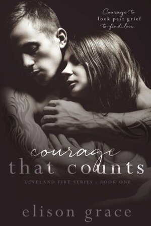 Courage that Counts by Elison Grace