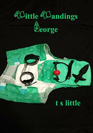 Littles Landing: George by E.L. Banks, T.S. Little